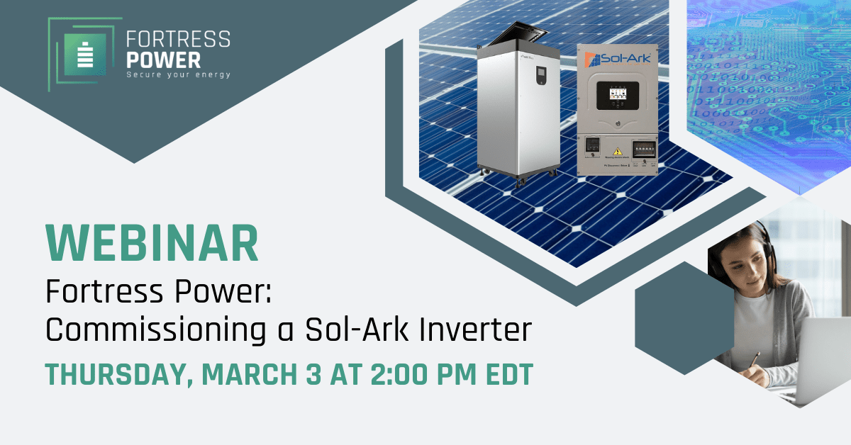 Webinar Fortress Power Comissioning a Sol Ark Inverter