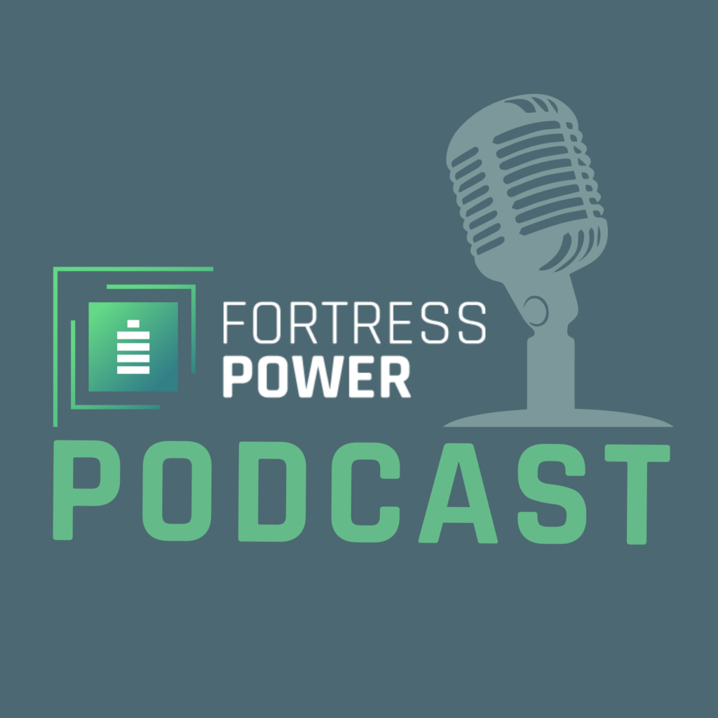 Fortress Power Podcast - Listen Now