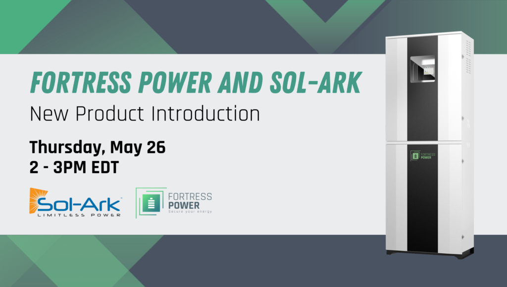 WEBINAR - Fortress Power and Sol-Ark - New Product Introduction