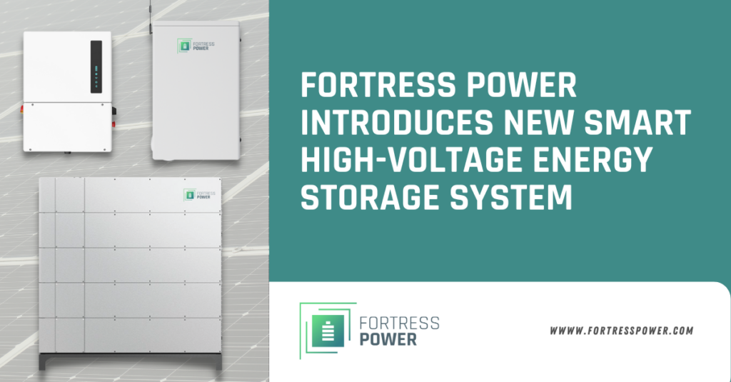 Fortress Power Introduces New Smart HIgh-Voltage Energy Storage System