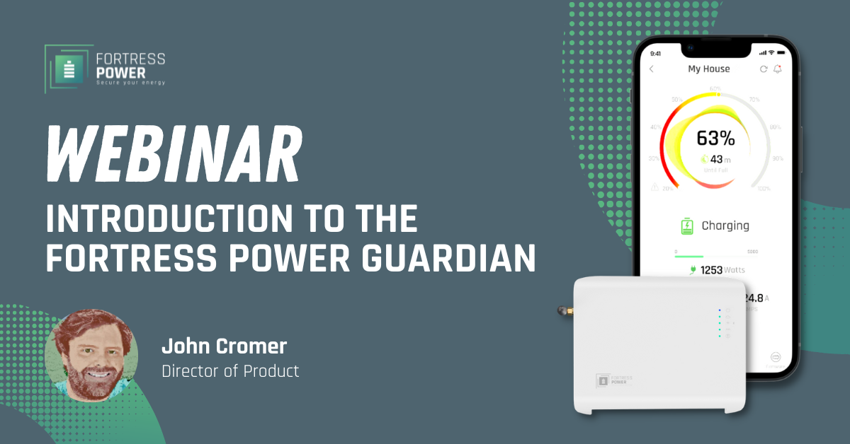 Webinar - Introduction to the Fortress Power Guardian